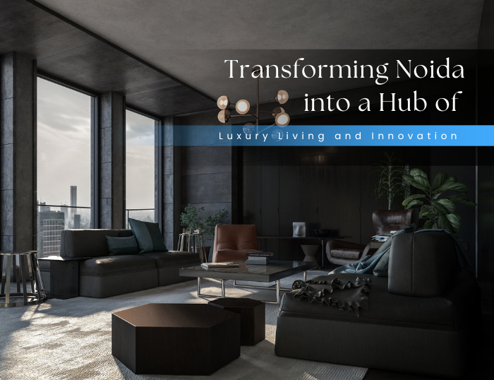 Skytech Group: Transforming Noida into a Hub of Luxury Living and Innovation