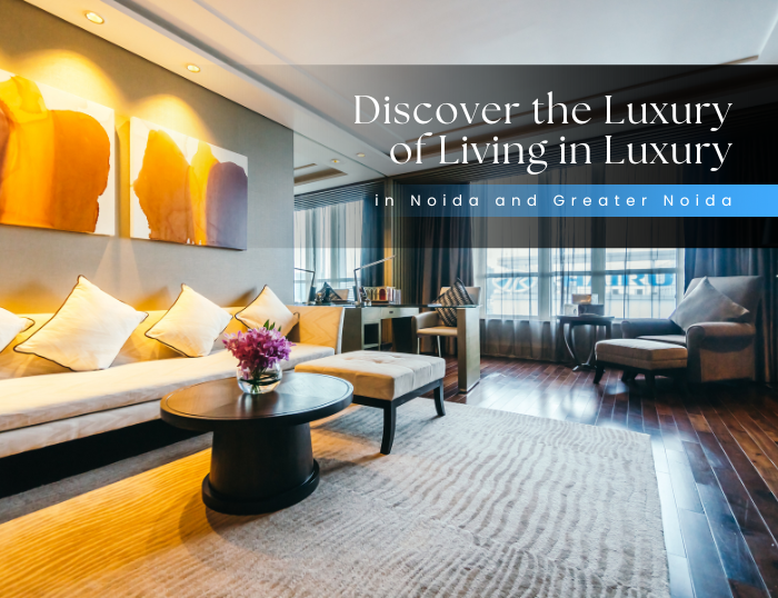 Discover the Luxury of Living in Luxury Flats in Greater Noida